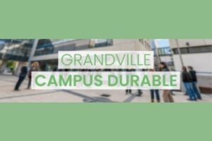 Launch of “Grandville Campus Durable