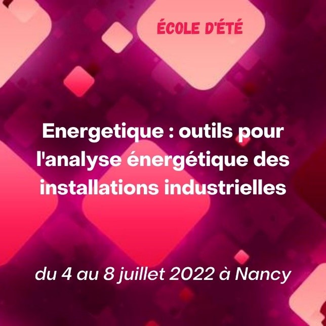 You are currently viewing [Summer School] Energetics: tools for the energy analysis of industrial installations