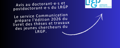 Avis au doctorant·e·s et postdoctorant·e·s du LRGP
